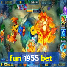 fun 1955 bet